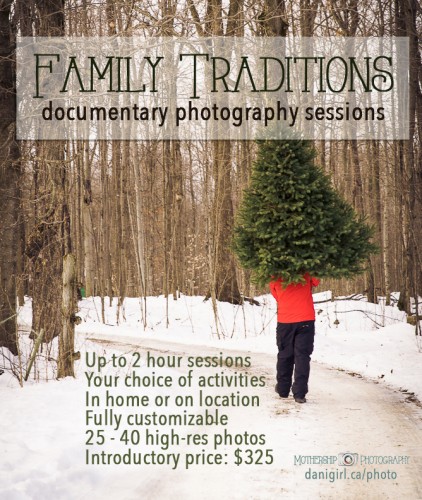 Documentary photography sessions with Ottawa photographer Danielle Donders